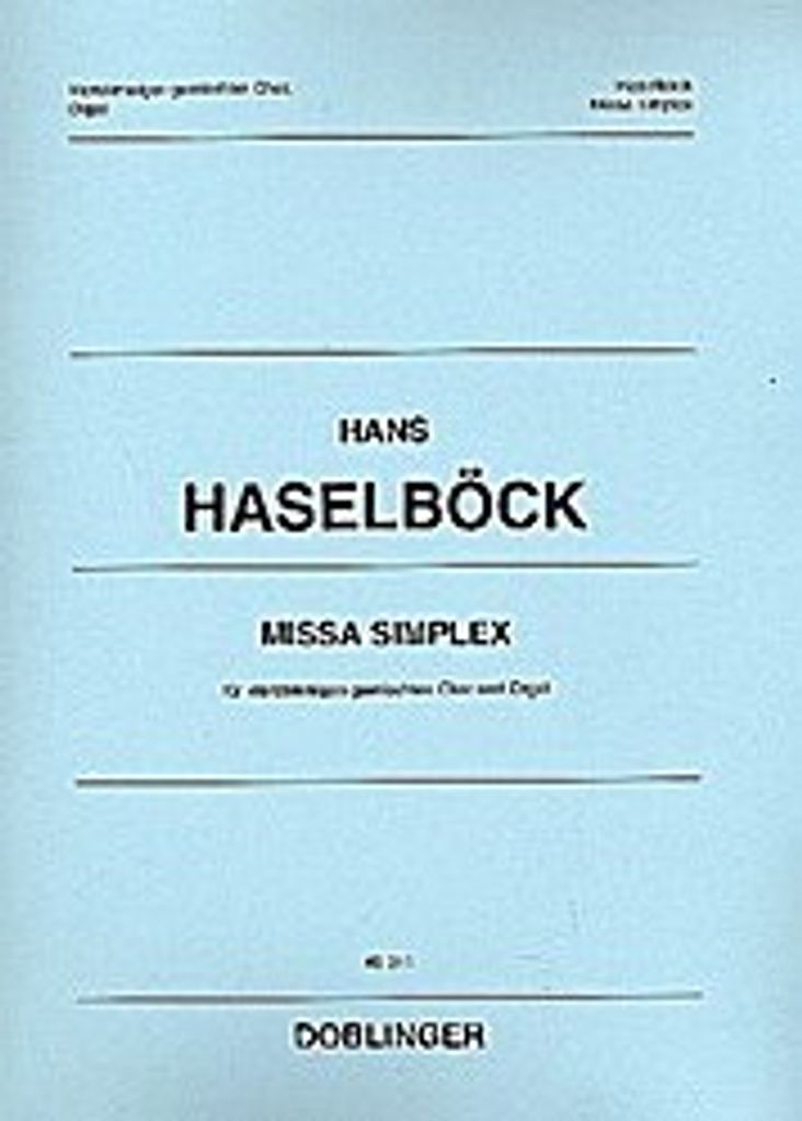Missa simplex : für gem Chor und OrgelPartitur