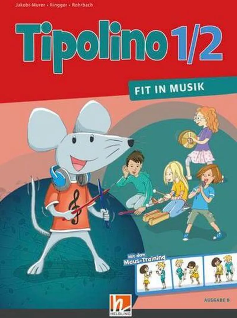 Livre de musique Tipolino 1/2 Fit in Musik - Méthode scolaire primaire