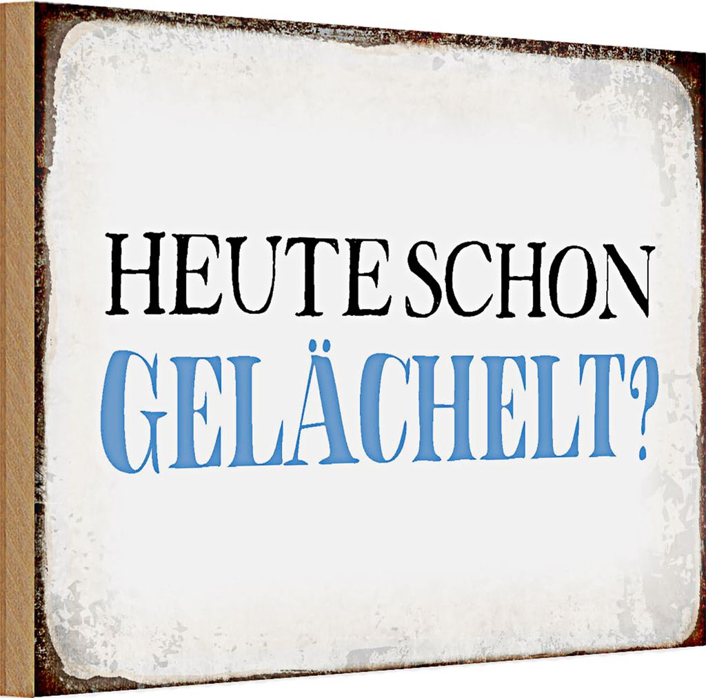 Holzschild Spruch 30x20cm heute schon gelächelt Produktbild 