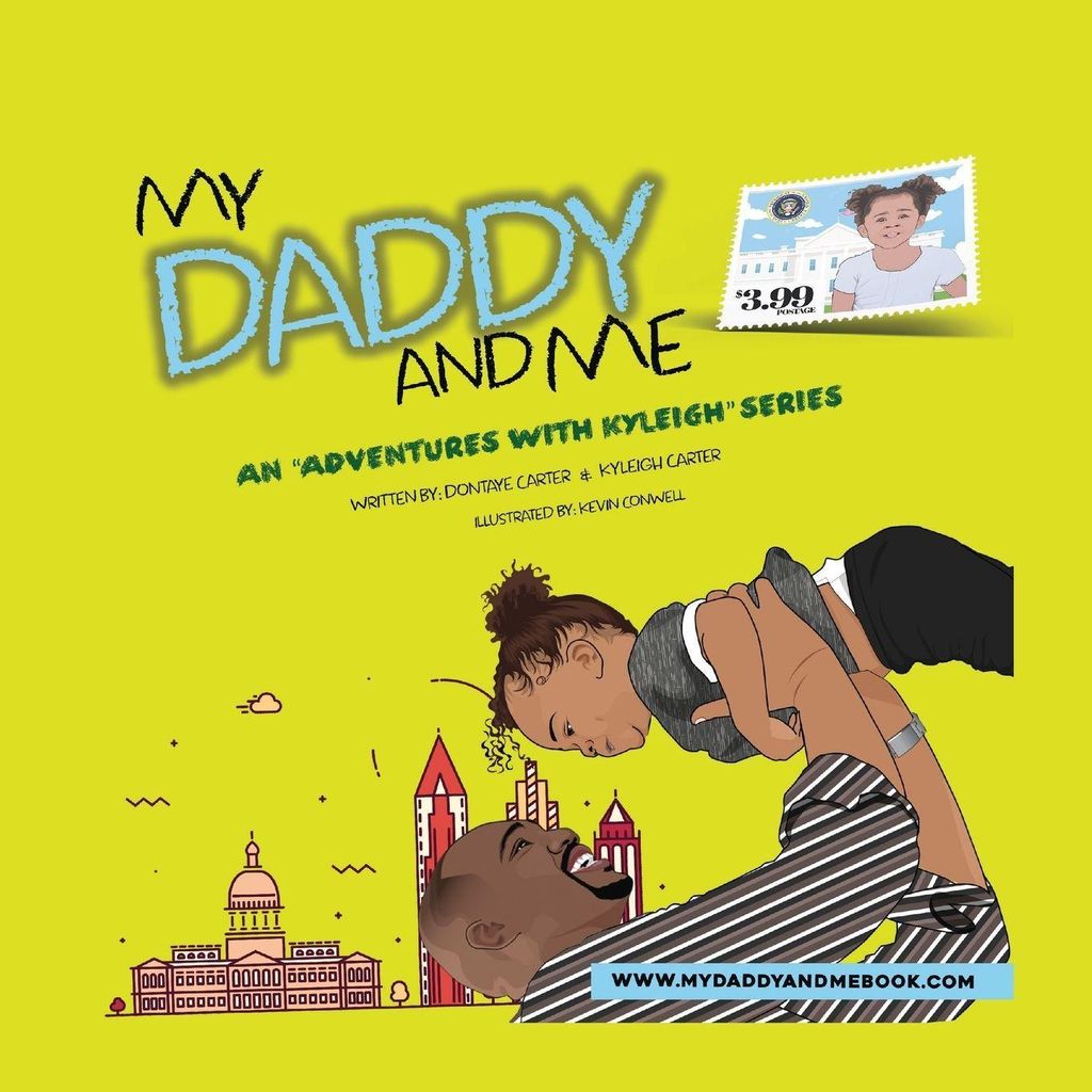 My Daddy And Me, An Adventures with Kyleigh Series