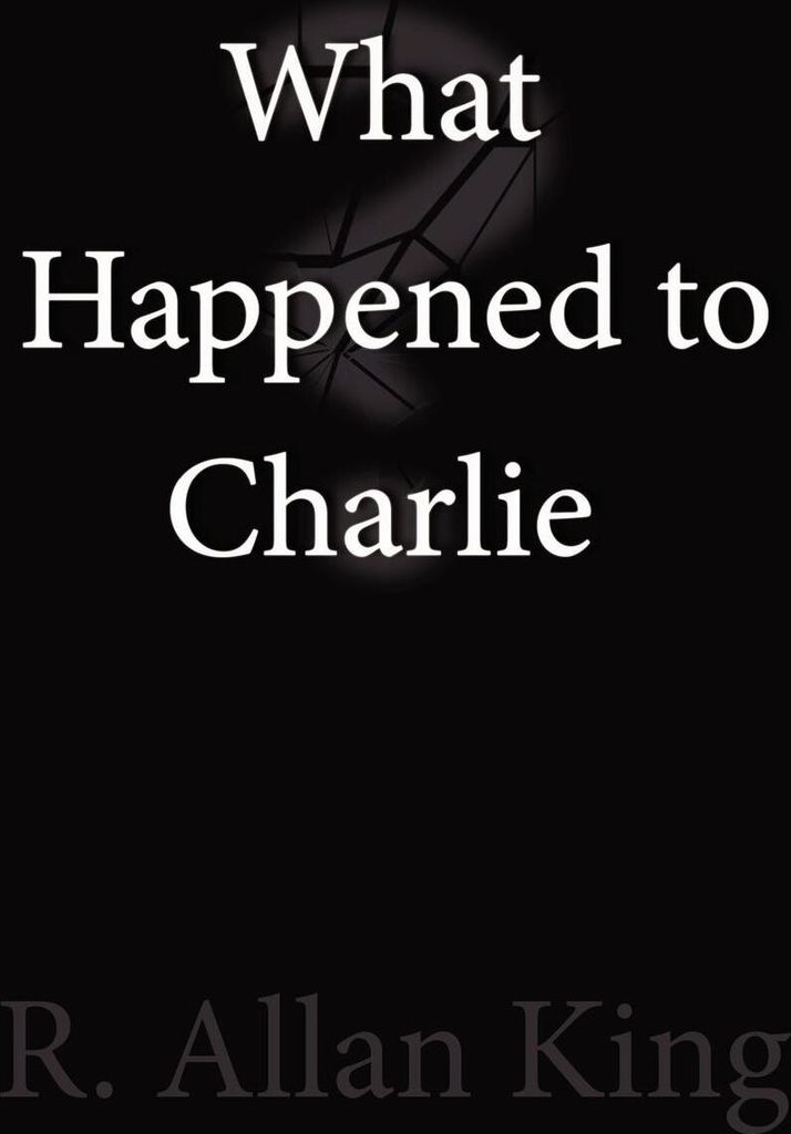 What Happened to Charlie?