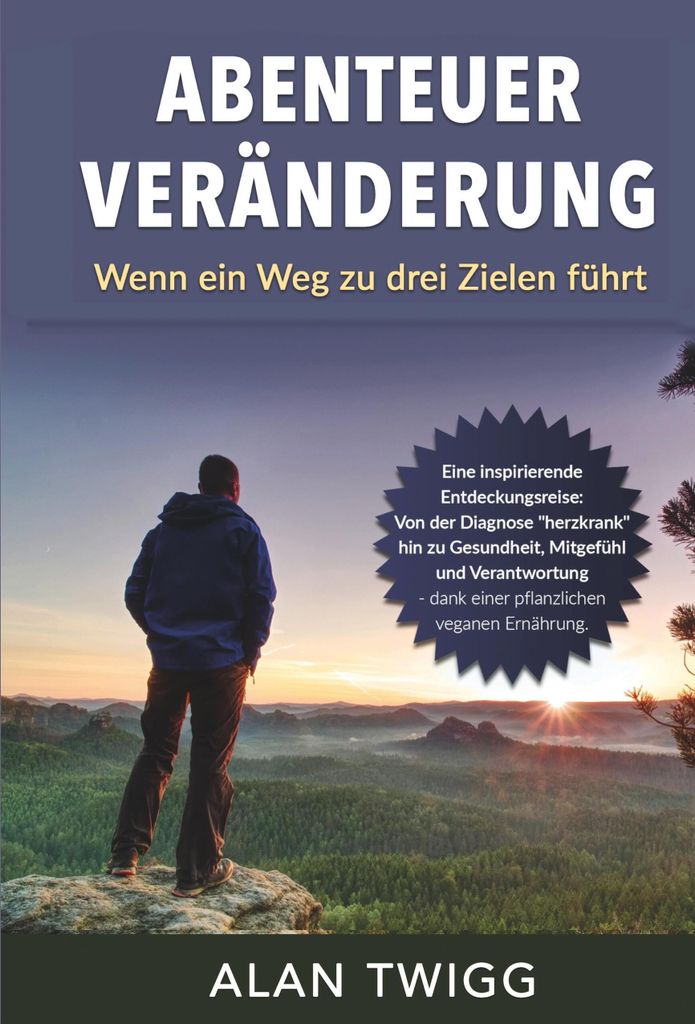 Buch zur pflanzlichen Ernährung: Gesundheit, Tierwohl, Umwelt und innerer Frieden