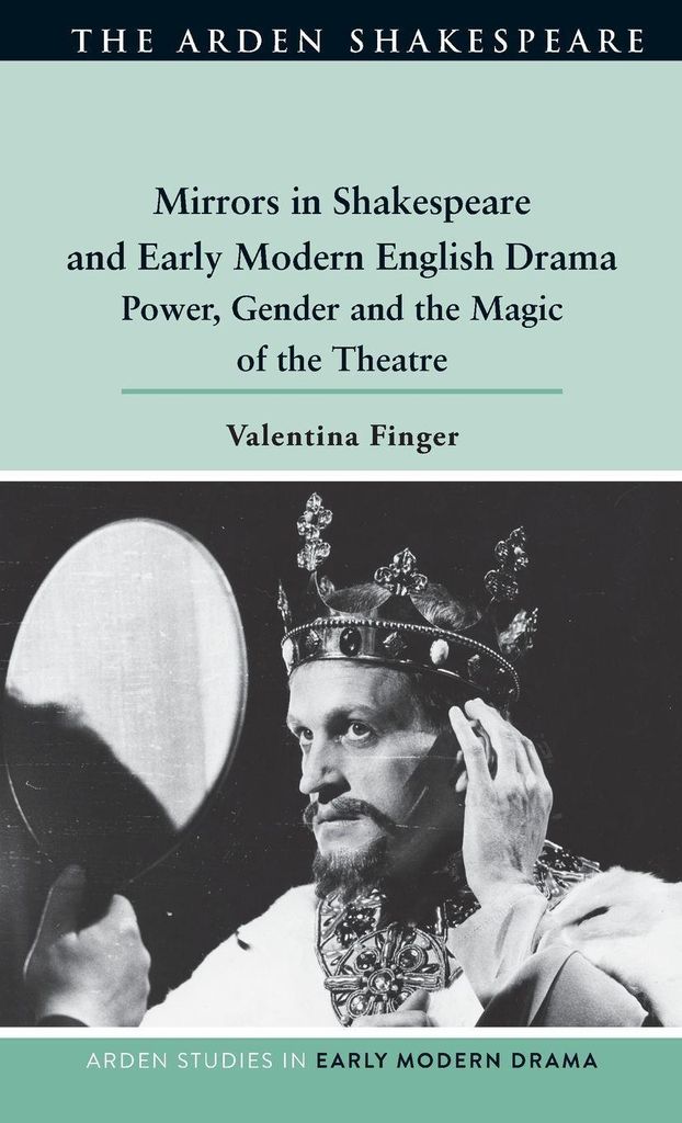 Mirrors in Shakespeare and Early Modern English Drama