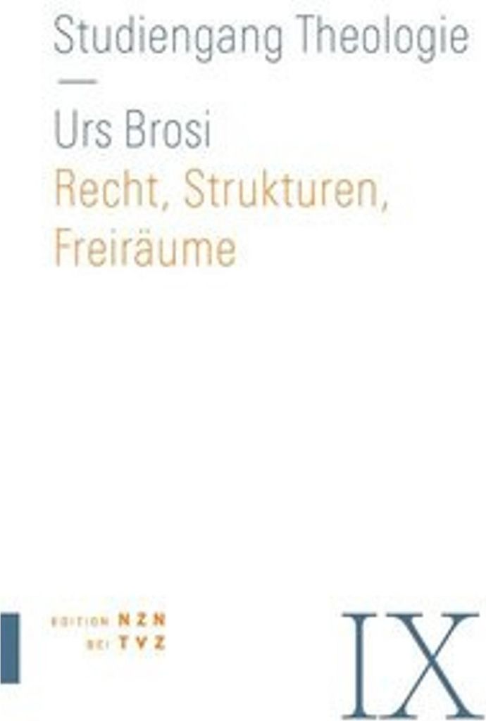 Recht, Strukturen, Freiräume