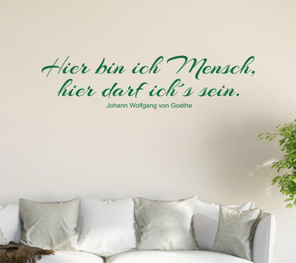 Hier bin ich Mensch ... Wandtattoo in 6 Größen - Wandaufkleber Wall Sticker - Dekoration, Küche, Wohnzimmer, Schlafzimmer, Badezimmer