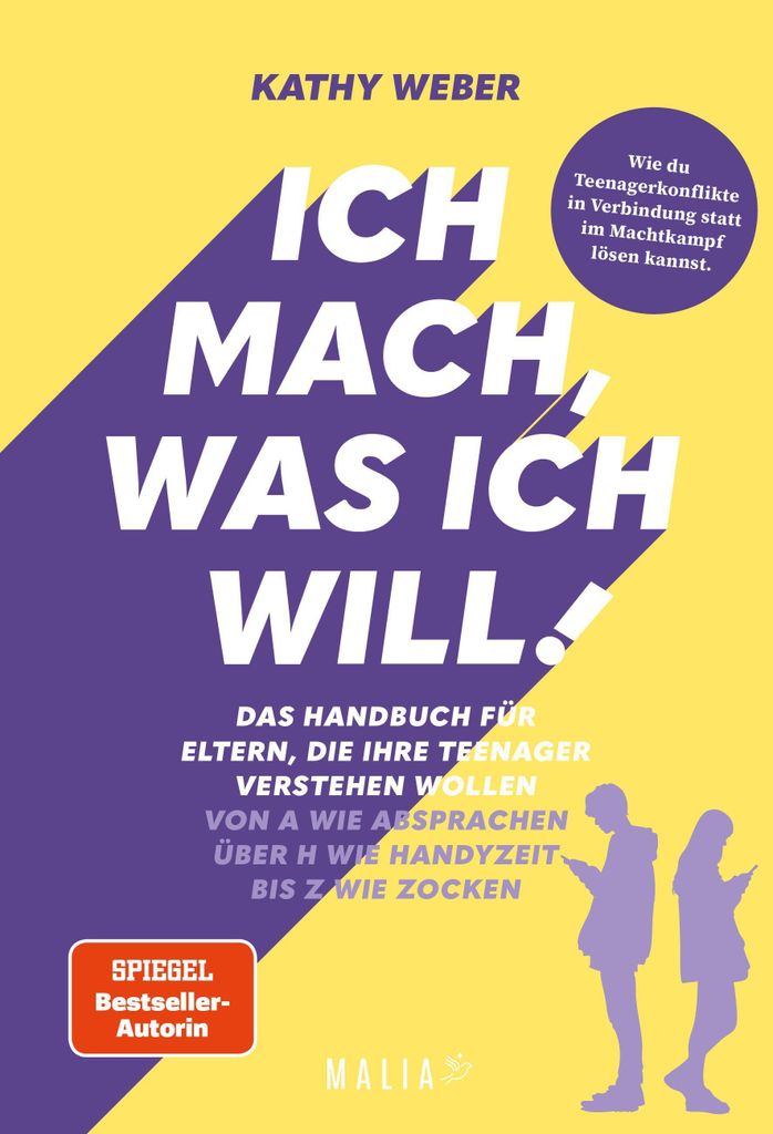 Ich mach, was ich will! Das Handbuch für Eltern, die ihre Produktbild 
