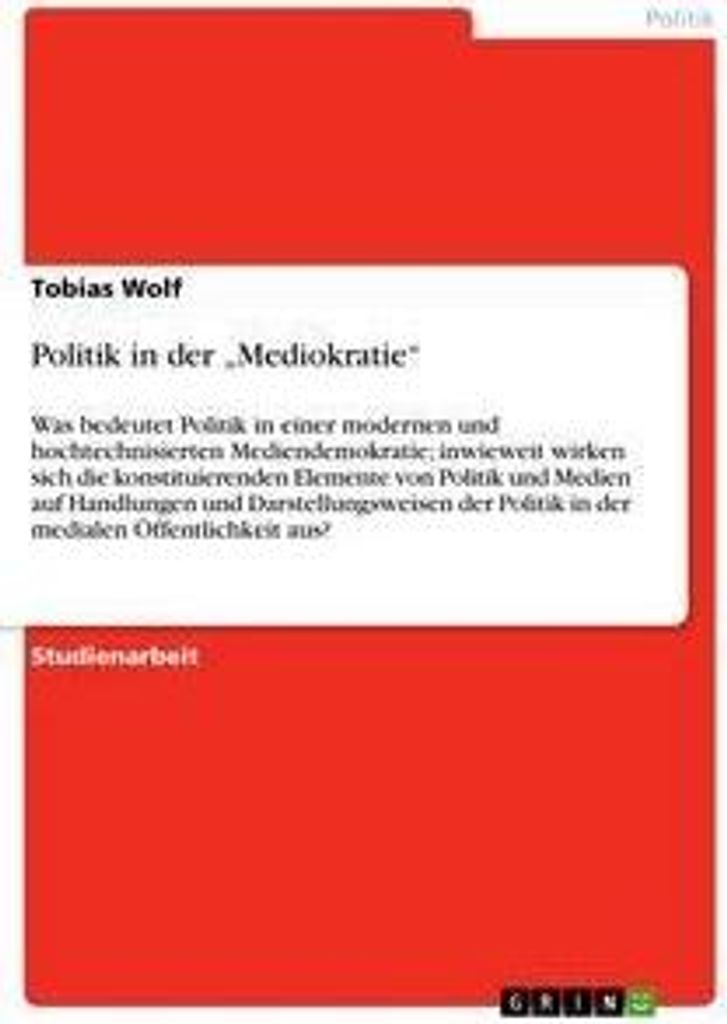 Politik in der "Mediokratie"