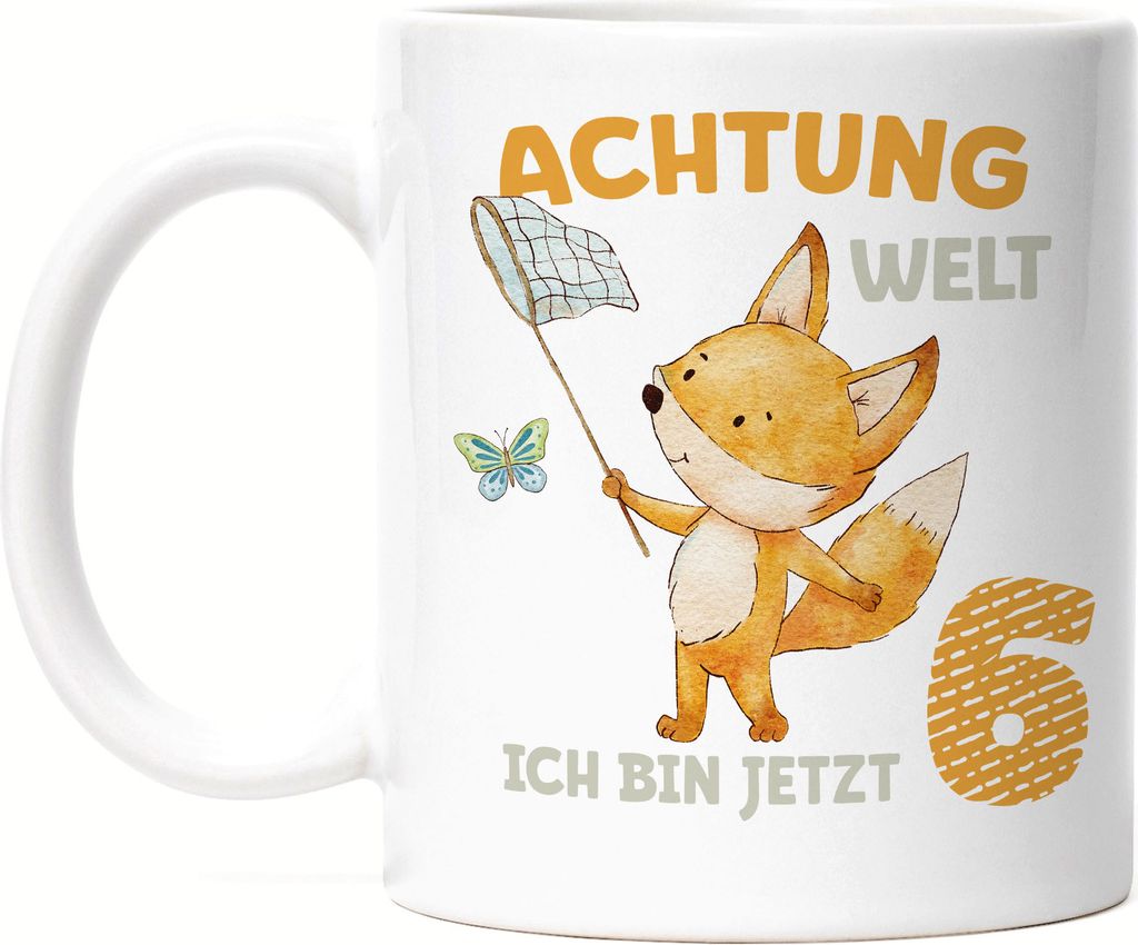 Achtung Welt Ich Bin Jetzt Sechs Tasse Weiß 6. Geburtstag 6 Jahre Schmetterling Geburtstagskind Alles Gute Birthday