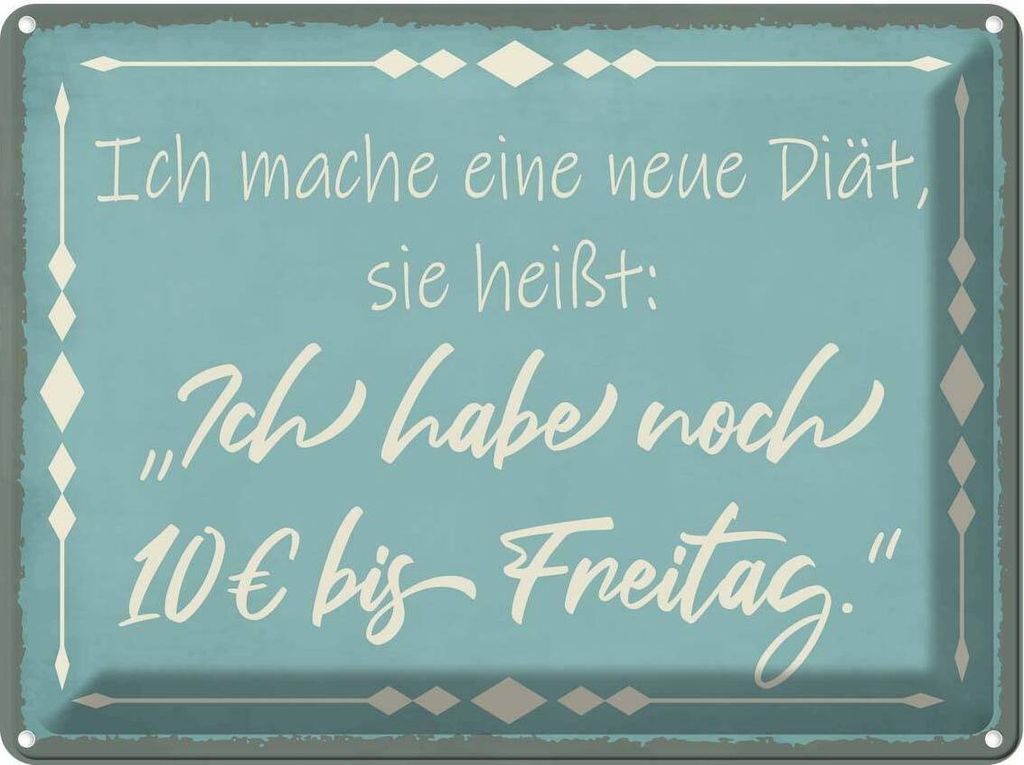 vianmo Blechschild 30x40 cm mache Diät noch 10€ bis Freitag Spruch Zitat
