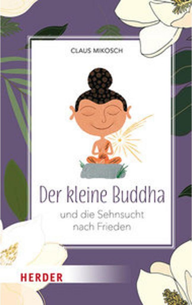 Der kleine Buddha und die Sehnsucht nach Frieden