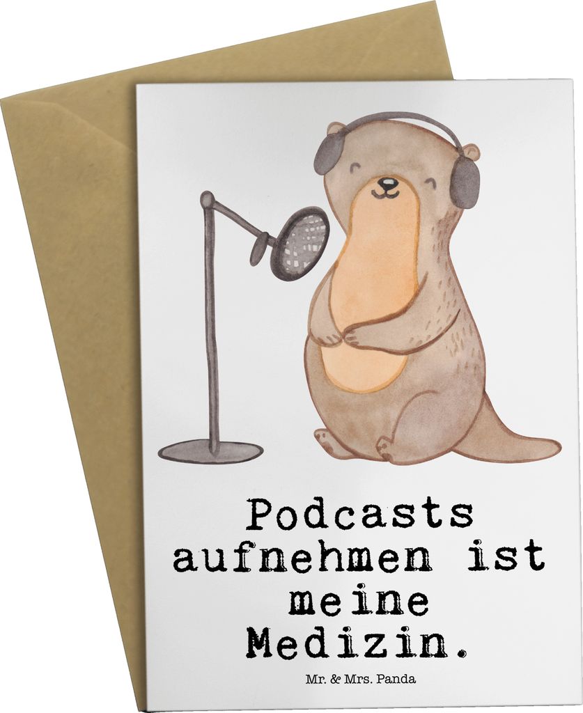 Mr. & Mrs. Panda Klappkarte Otter Podcast aufnehmen - Weiß - Geschenk, glückwunschkarten, dankeskarten, osterkarte, Podcaster, weihnachtskarten, ...