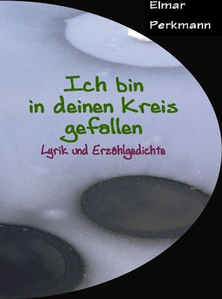 Ich bin in deinen Kreis gefallen