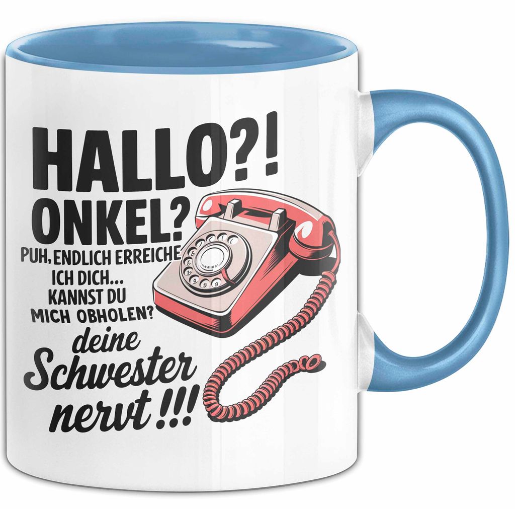 Onkel Sarkastisch Sarkasmus Tasse Geschenk Lustige Geschenkidee Spruch Hallo Onkel (Blau)