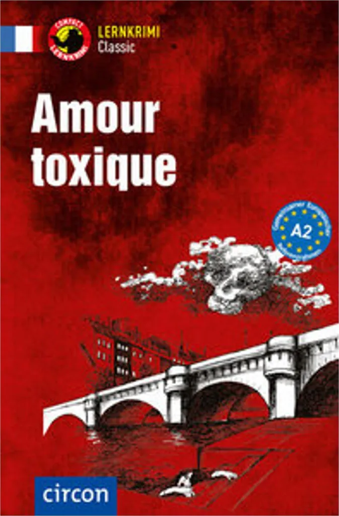 Amour toxique Französisch A2 - Lecture facile pour apprendre le français