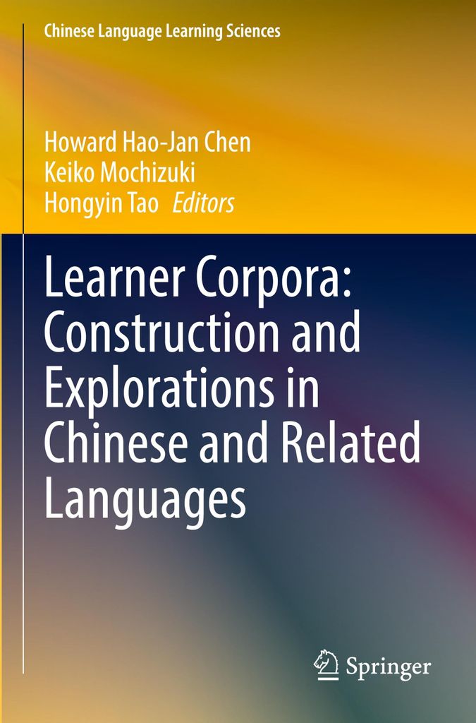 Learner Corpora: Construction and Explorations in Chinese and Related Languages