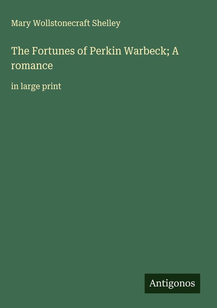 Die Geschicke von Perkin Warbeck Ein Liebesroman