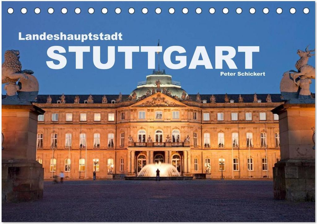 Landeshauptstadt Stuttgart (Tischkalender 2026 DIN A5 quer), CALVENDO Monatskalender