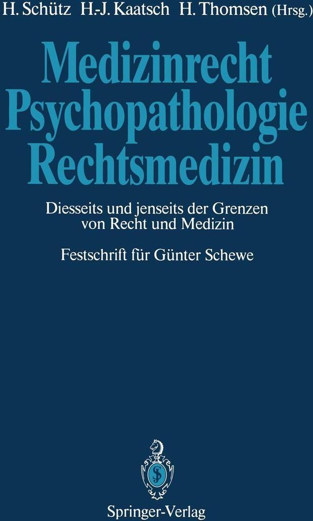 Medizinrecht - Psychopathologie - Rechtsmedizin