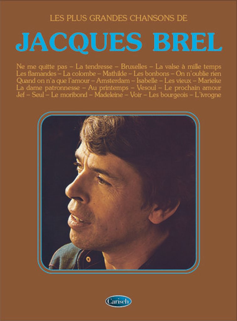 Brel, J: Jacques Brel Plus Grandes Chansons (Die Grössten Lieder)