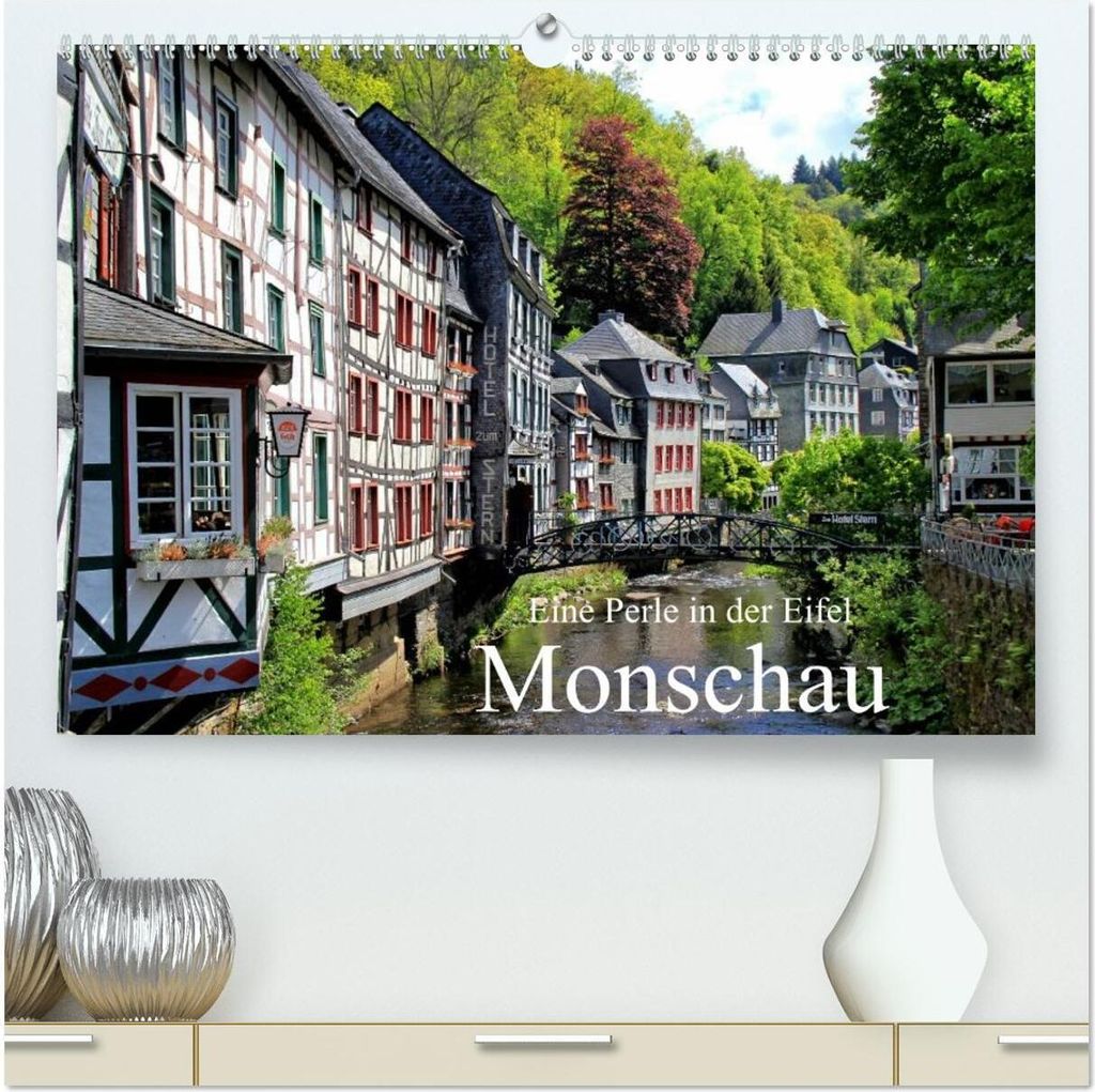 Eine Perle in der Eifel - Monschau (hochwertiger Premium Wandkalender 2026 DIN A2 quer), Kunstdruck in Hochglanz