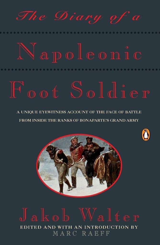 The Diary of a Napoleonic Foot Soldier