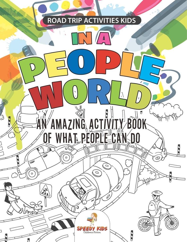 Road Trip Activities Kids. In a People World