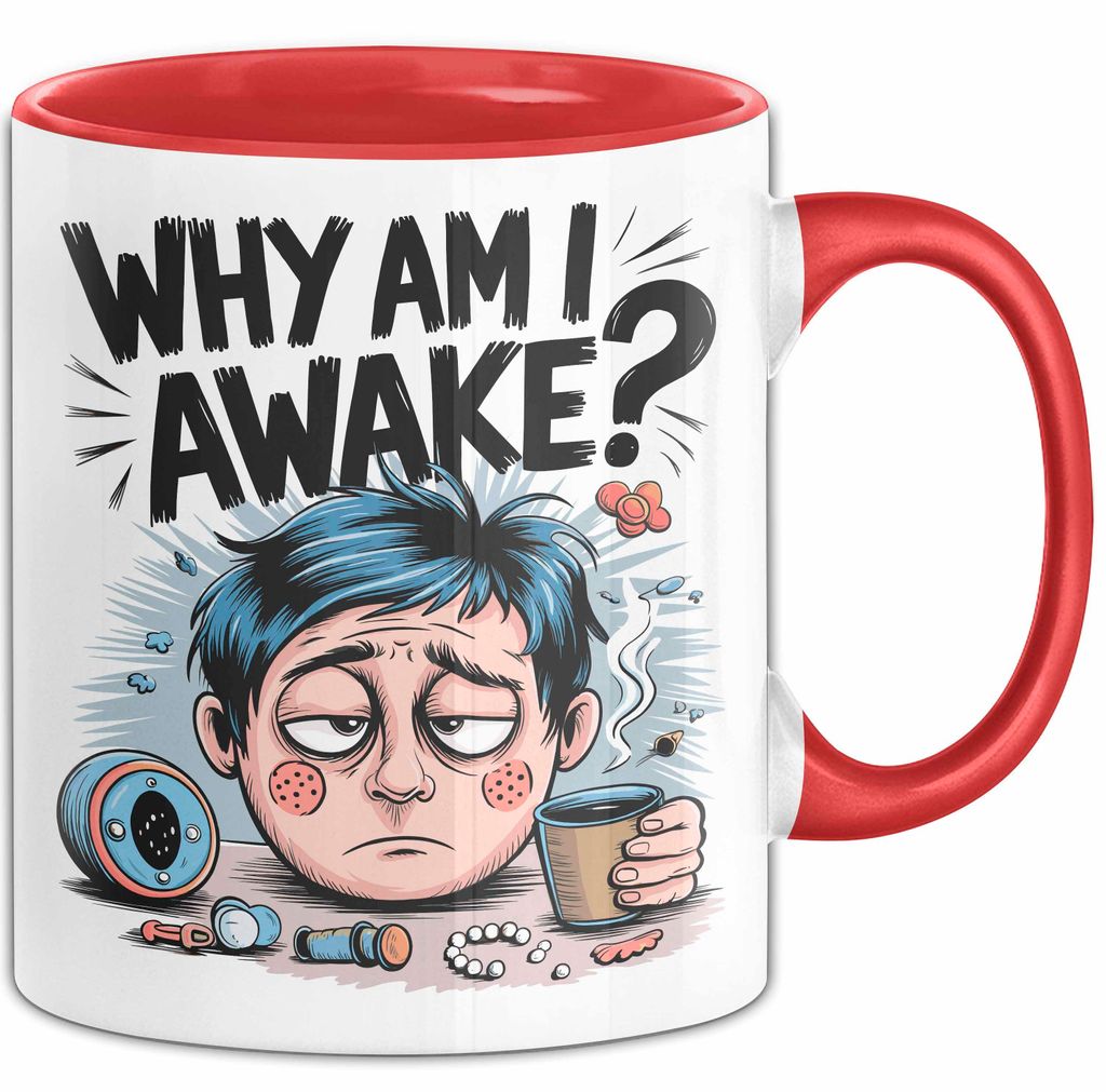 Schlafloser Elternteil Tasse Geschenk Warum bin ich wach (Rot)
