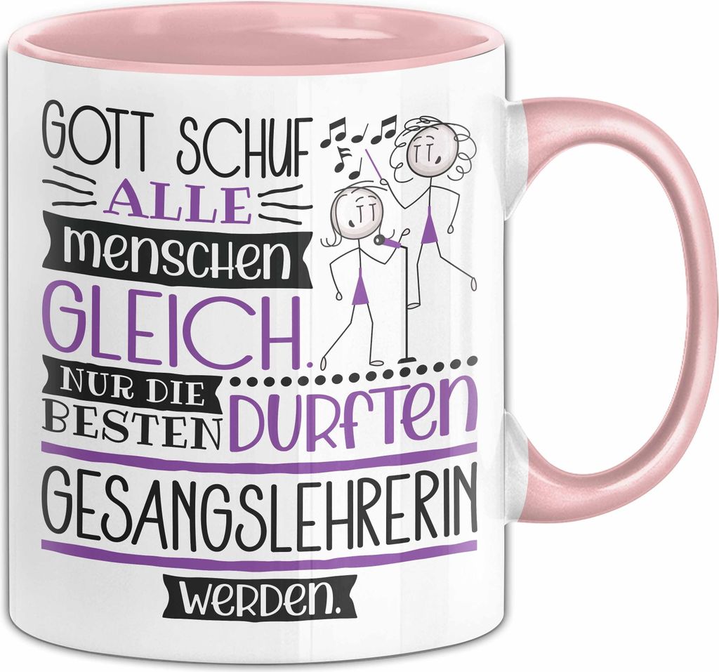 Gesangslehrerin Geschenk Becher Tasse Gott Schuf Alle Menschen Gleich Nur Die Besten Durfeten Gesangslehrerin Werden Geschenkidee Lustig (Rosa)