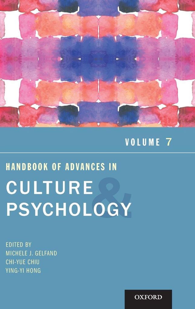 Handbook of Advances in Culture and Psychology, Volume 7