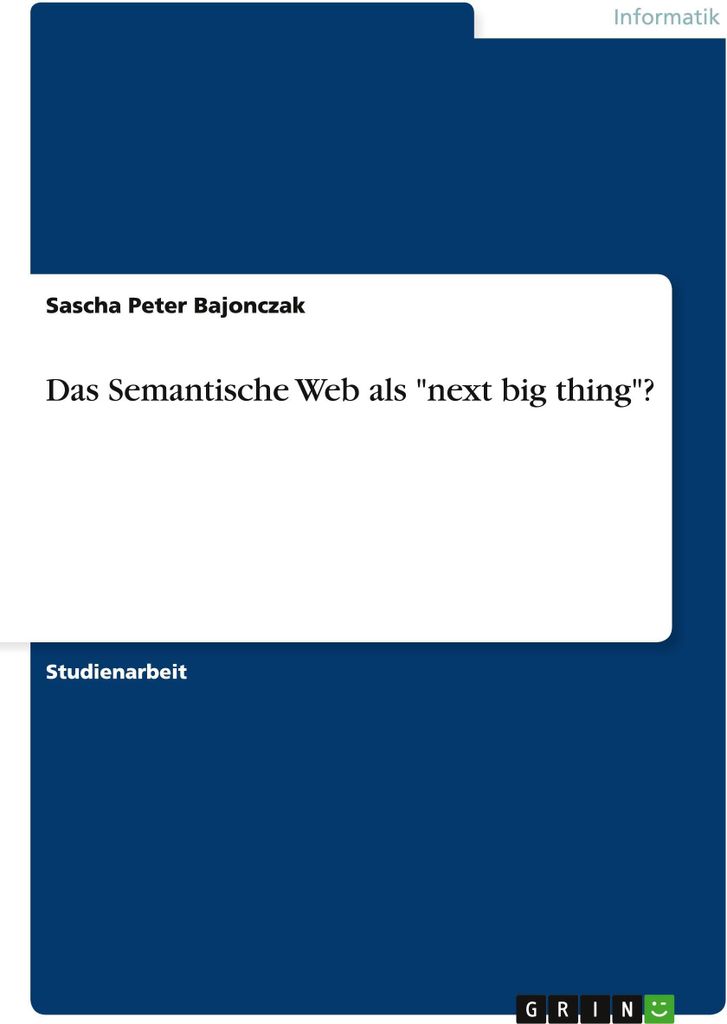 Das Semantische Web als ext big thing"?"