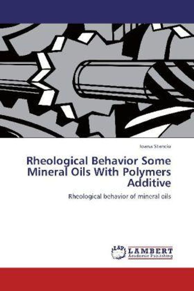 Stanciu, I: Rheological Behavior Some Mineral Oils With Poly