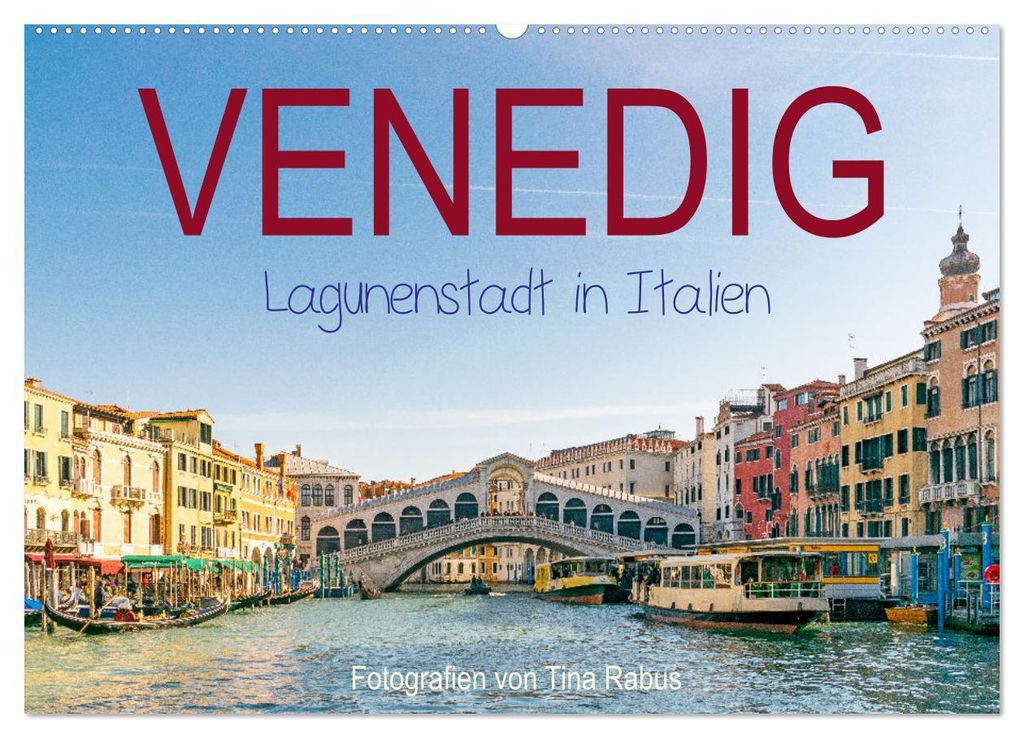 Venedig. Lagunenstadt in Italien (Wandkalender 2027 DIN A2 quer), CALVENDO Monatskalender