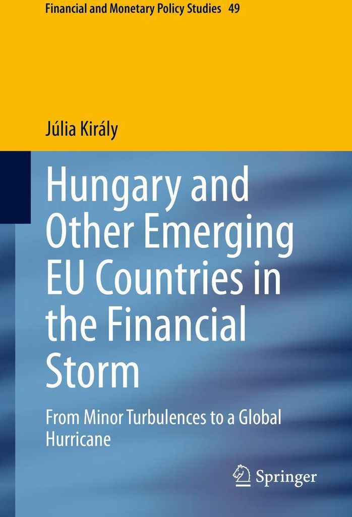 Hungary and Other Emerging EU Countries in the Financial Storm