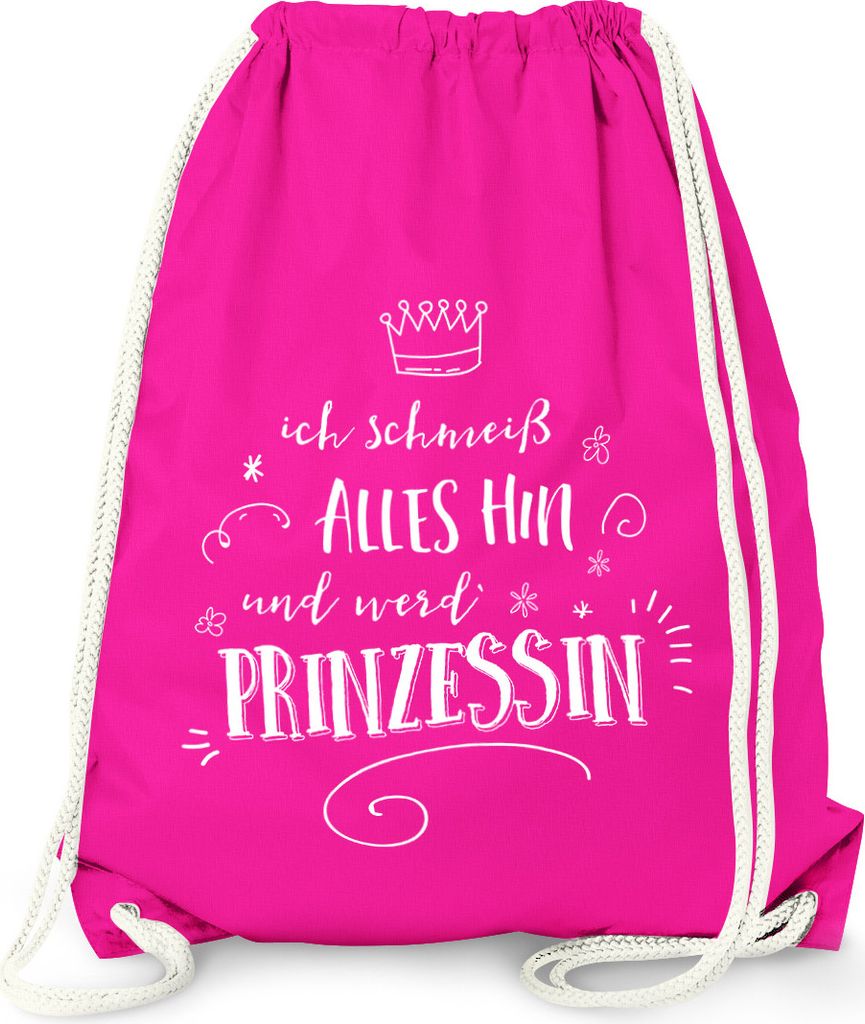 Turnbeutel ich schmeiß alles hin und werd Prinzessin Sprüche Spruch Moonworks fuchsia unisize