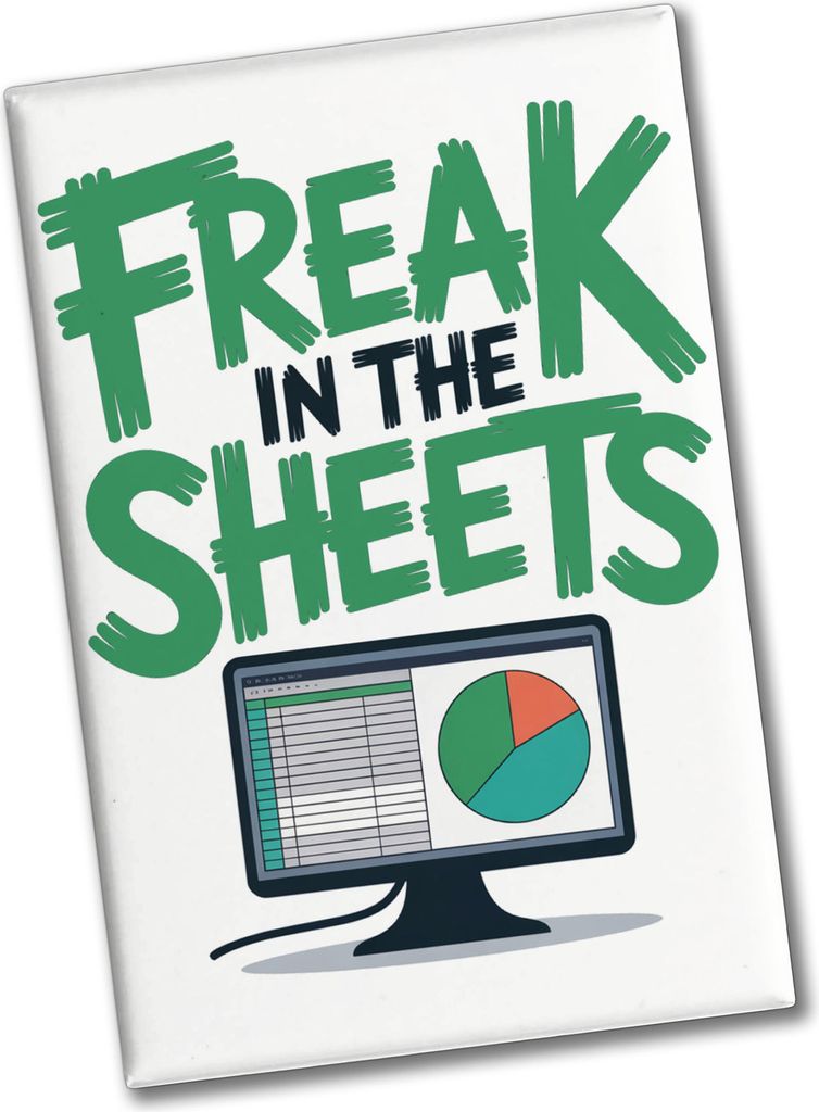 FREAK IN THE SHEETS Souvenir Souvenir Magnet für IT-Profis Excel