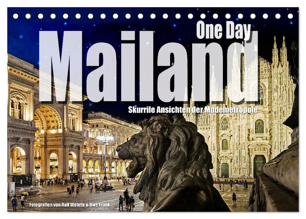 One Day Mailand (Tischkalender 2027 DIN A5 quer), CALVENDO Monatskalender