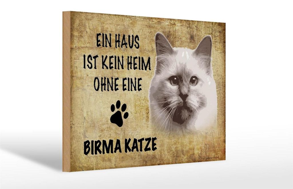 Holzschild Spruch 30x20cm Birma Katze ohne kein Heim