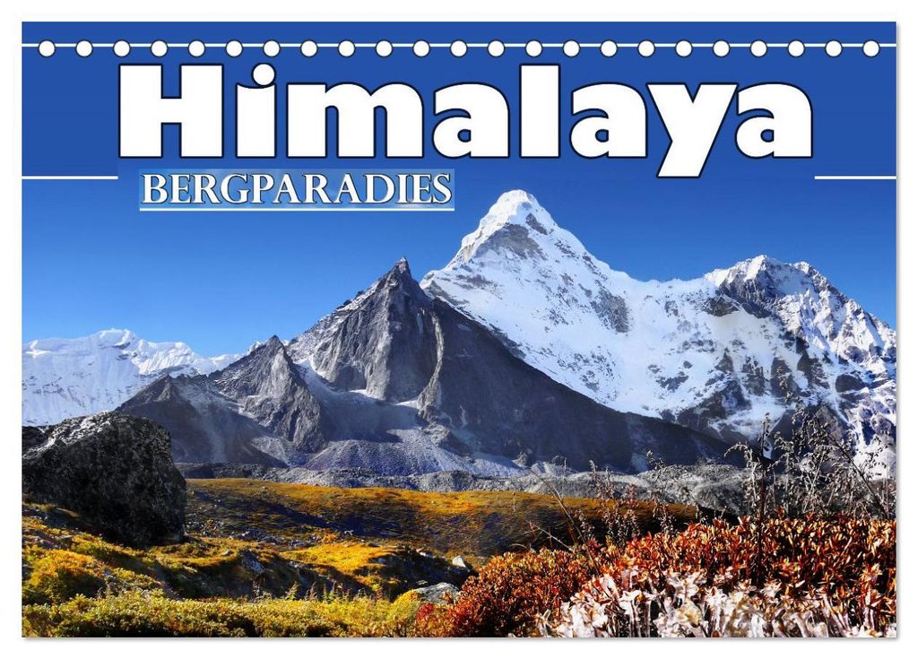 Himalaya - Bergparadies (Tischkalender 2027 DIN A5 quer), CALVENDO Monatskalender