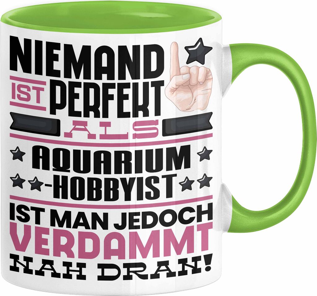 Aquarium-Hobbyist Geschenk Tasse Lustige Geschenkidee für Aquarium-Hobbyist Geburtstag Kaffee-Becher Niemand Ist Perfekt Aber Als Aquarium-Hobbyis...