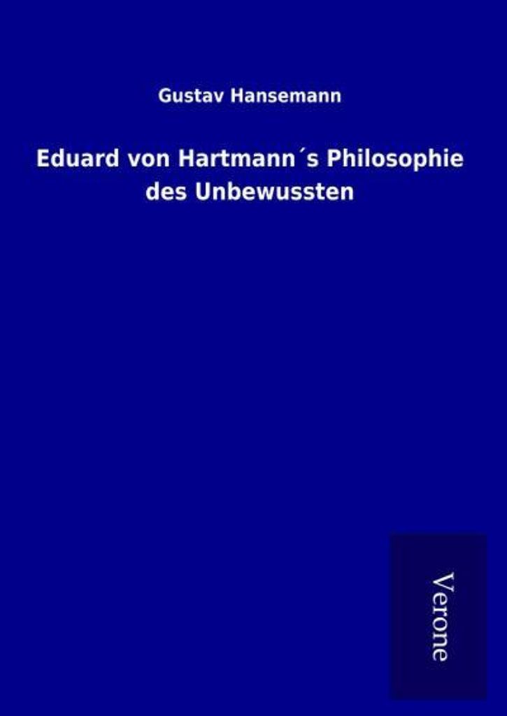 Eduard von Hartmann ́s Philosophie des Unbewussten