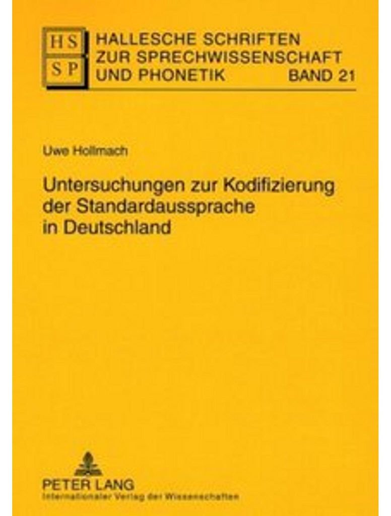 Untersuchungen zur Kodifizierung der Standardaussprache in Deutschland
