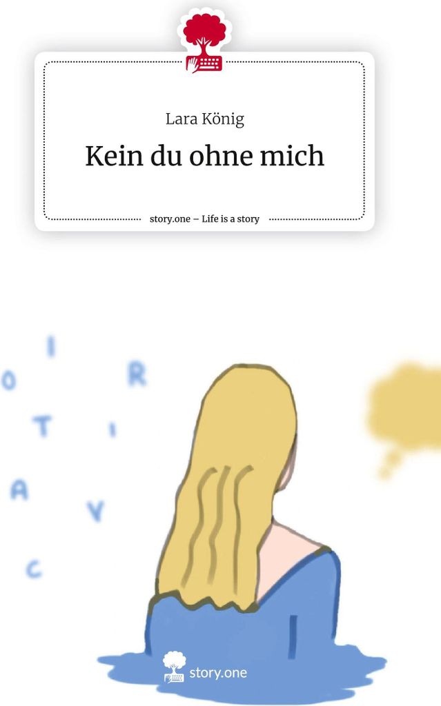 Kein du ohne mich. Life is a Story - story.one