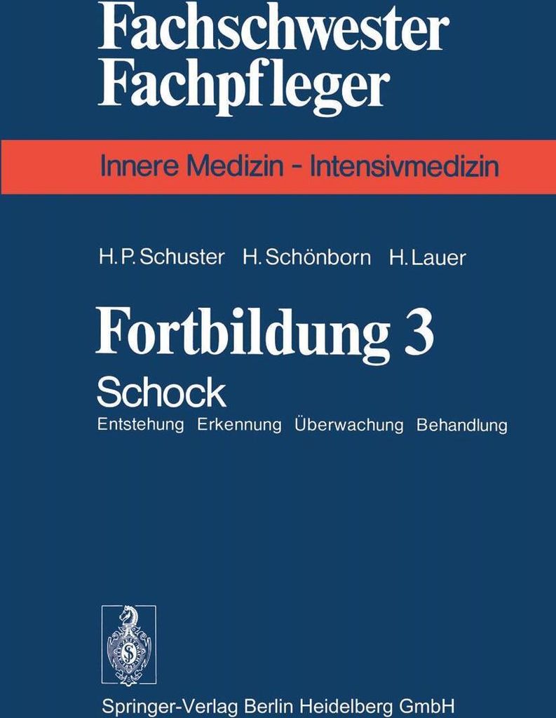 Fortbildung 3 : Schock Entstehung Erkennung Ube. Schuster, P..=