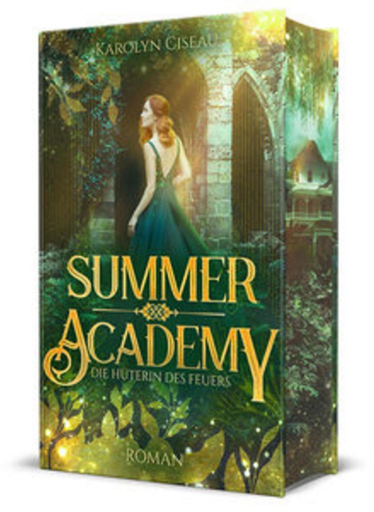 Summer Academy. Die Hüterin des Feuers
