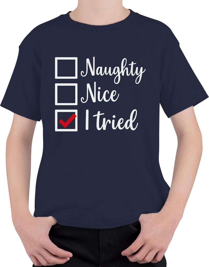 Weihnachten Naughty Nice I tried Lustig Geschenk Weihnachtsmann Uni Kinder T-Shirt, Navy, 116