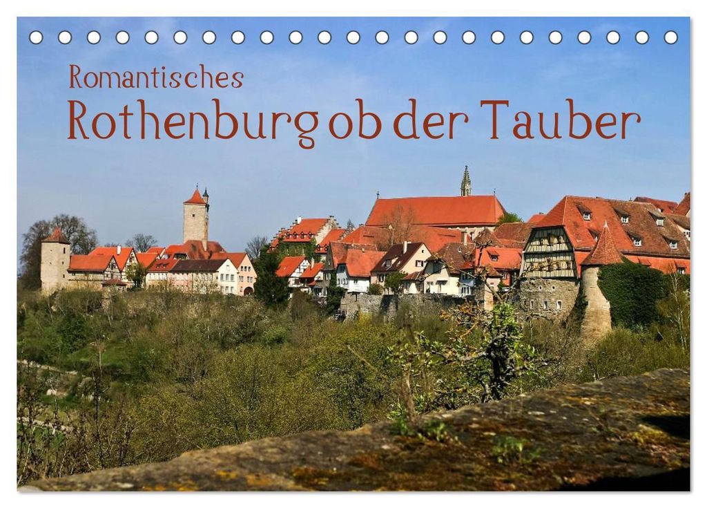 Romantisches Rothenburg ob der Tauber (Tischkalender 2027 DIN A5 quer), CALVENDO Monatskalender