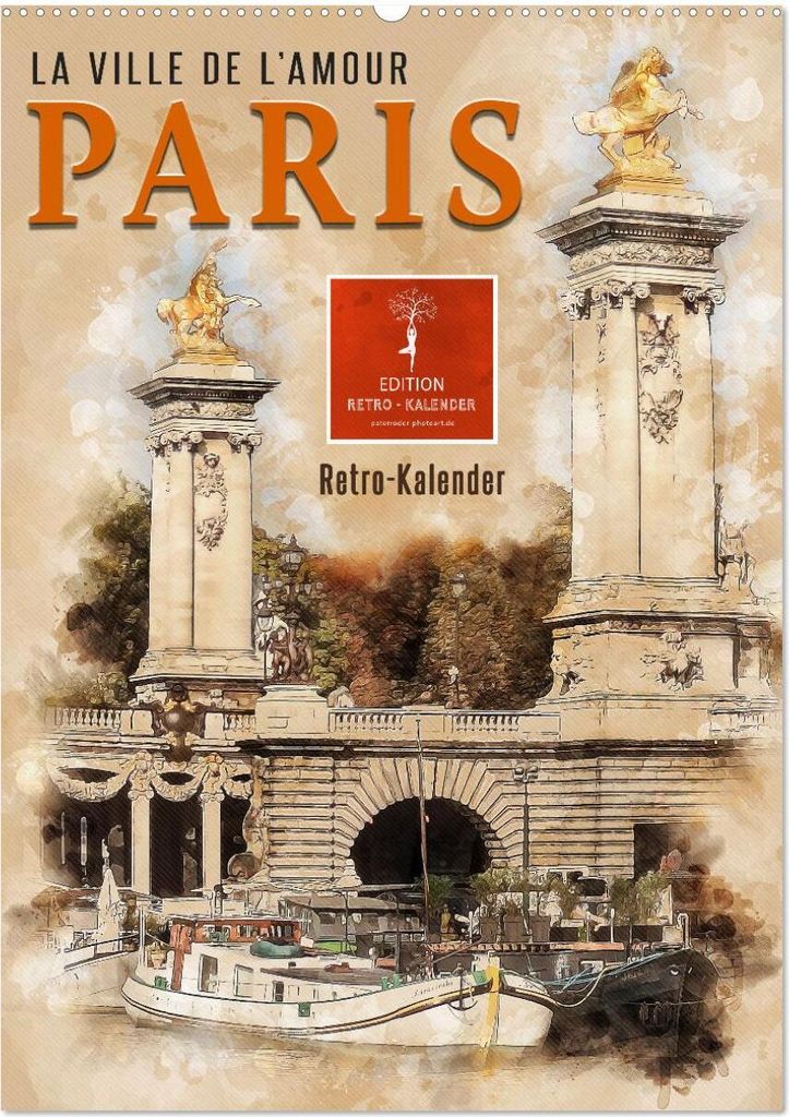 Paris - la Ville de l'amour (Wandkalender 2026 DIN A2 hoch), CALVENDO Monatskalender