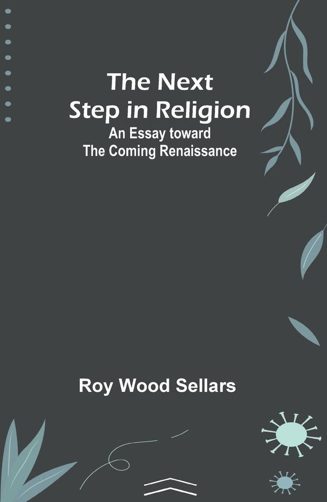 The Next Step in Religion
