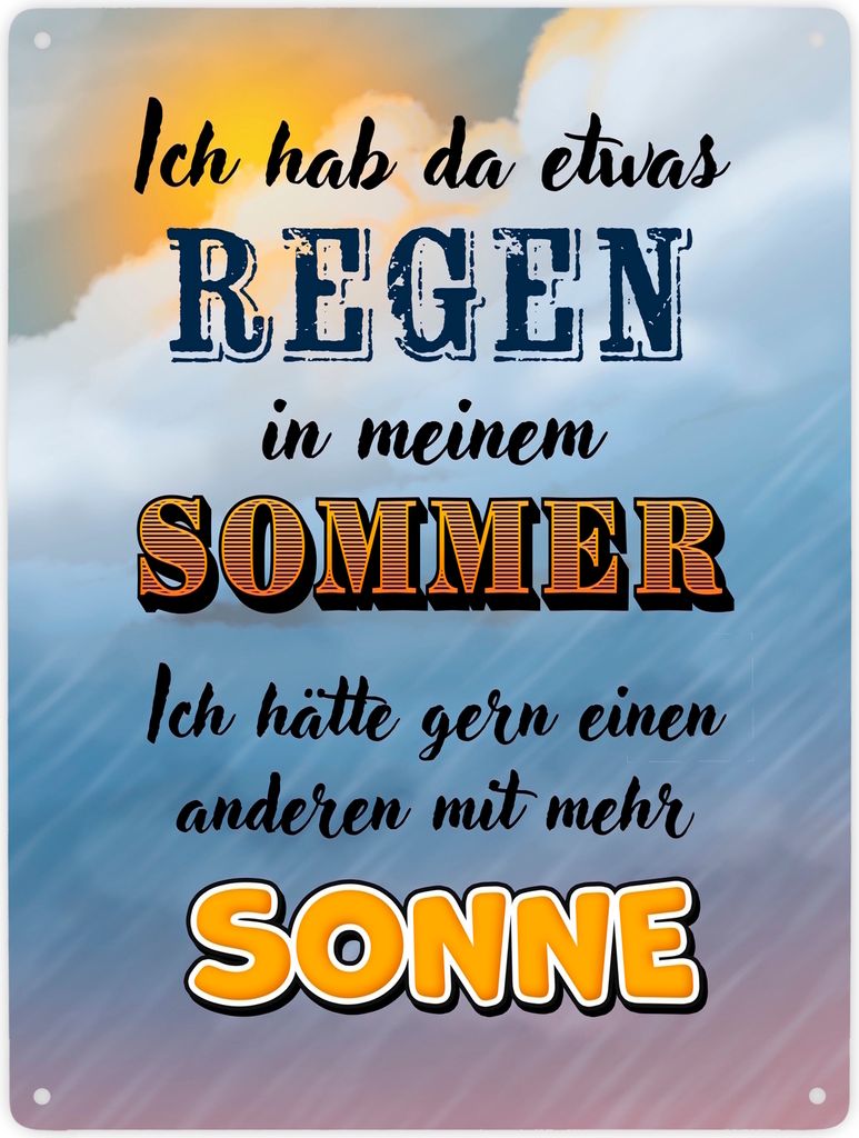 Sommergefühle Metallschild XXL in 28x38 cm mit Spruch Ich hab Regen in meinem
