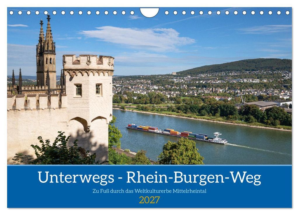 Unterwegs - Rhein-Burgen-Weg (Wandkalender 2027 DIN A4 quer), CALVENDO Monatskalender